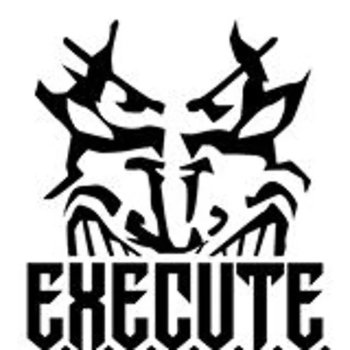 E.X.E.C.U.T.E.